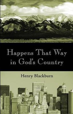Happens That Way in God's Country
