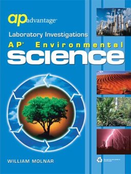 AP Advantage Laboratory Investigations : AP Environmental Science 1st 9781413804874 Front Cover