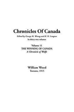 Chronicles of Canada, Volume 11