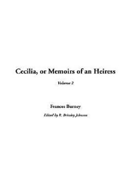 Cecilia, or, Memoirs of an Heiress