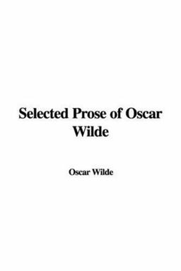 Sel Prose of Oscar Wilde