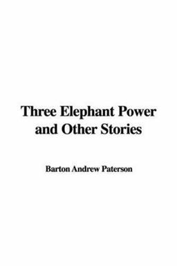3 Elephant Power and Other Stories