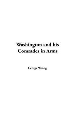 Washington and His Comrades in Arms