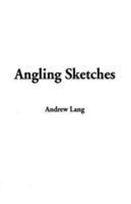 Angling Sketches