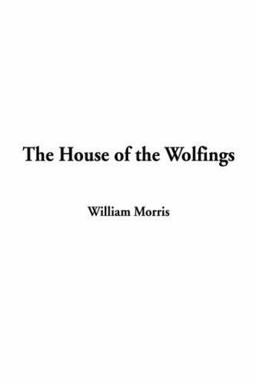 The House of the Wolfings