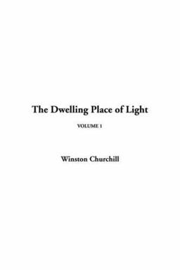 The Dwelling Place of Light