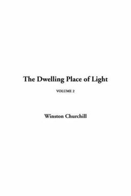 The Dwelling Place of Light