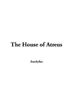 The House of Atreus