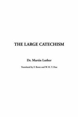 The Large Catechism