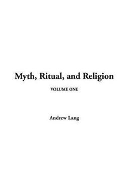 Myth, Ritual, and Religion