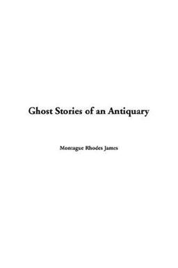 Ghost Stories of an Antiquary