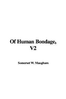 Of Human Bondage