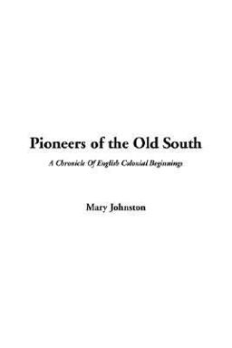 Pioneers of the Old South
