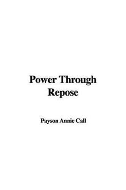 Power Through Repose