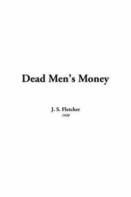 Dead Men's Money