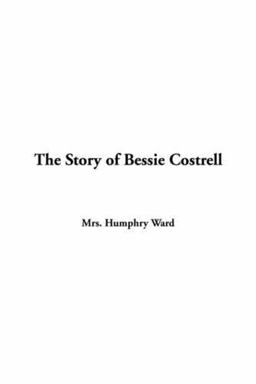 The Story of Bessie Costrell