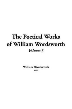 Poetical Works of William Wordsworth, Th
