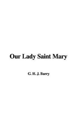 Our Lady Saint Mary