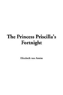 The Princess Priscilla's Fortnight