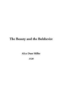 The Beauty and the Bolshevist