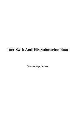 Tom Swift and His Submarine Boat
