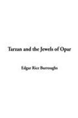 Tarzan and the Jewels of Opar