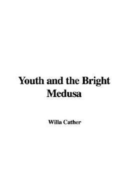 Youth and the Bright Medusa