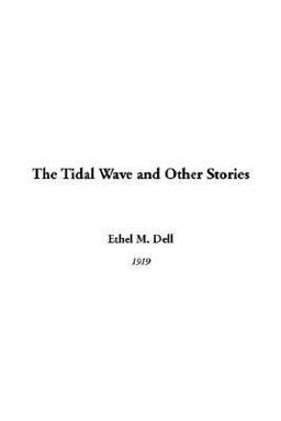 The Tidal Wave and Other Stories The Tidal Wave and Other Stories