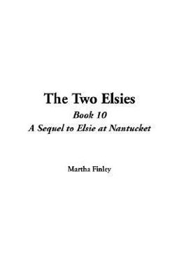 The Two Elsies The Two Elsies