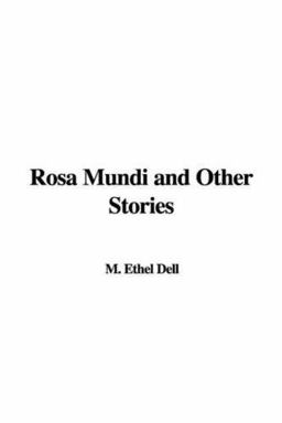 Rosa Mundi and Other Stories Rosa Mundi and Other Stories