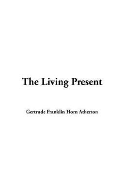 The Living Present