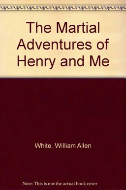 Martial Adv of Henry and Me