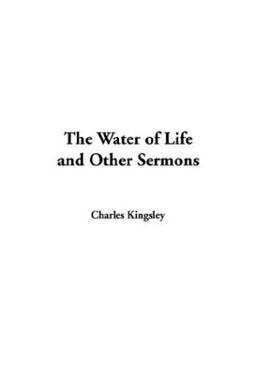 Water of Life and Other Sermons