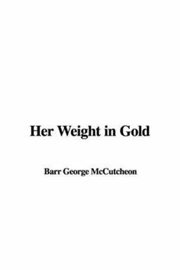 Her Weight in Gold