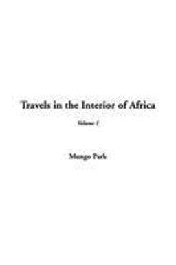 Travels in the Interior of Afr