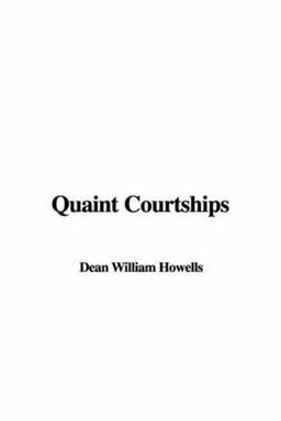 Quaint Courtships