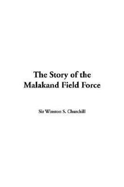 The Story of the Malakand Field Force