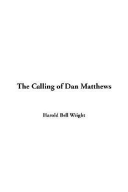 The Calling of Dan Matthews