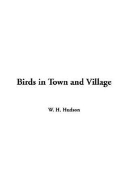 Birds in Town and Village