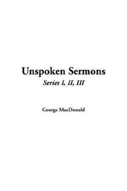 Unspoken Sermons, Series i, Ii, Iii