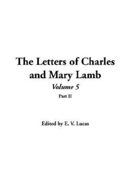 The Letters of Charles and Mary Lamb