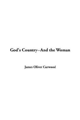 God's Country--and the Woman