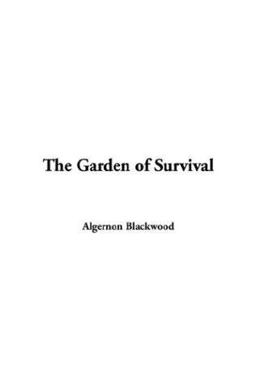 The Garden of Survival