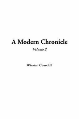 A Modern Chronicle