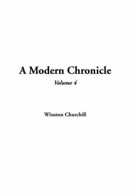 A Modern Chronicle