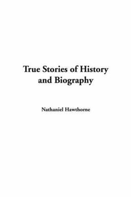 True Stories of History and Biography
