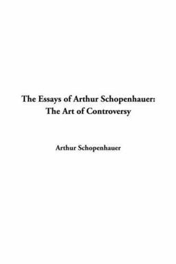 Essays of Arthur Schopenhauer