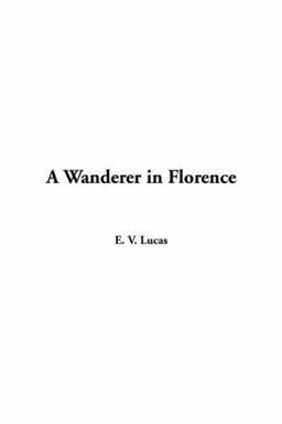 A Wanderer in Florence