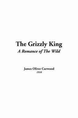 The Grizzly King