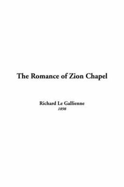 The Romance of Zion Chapel